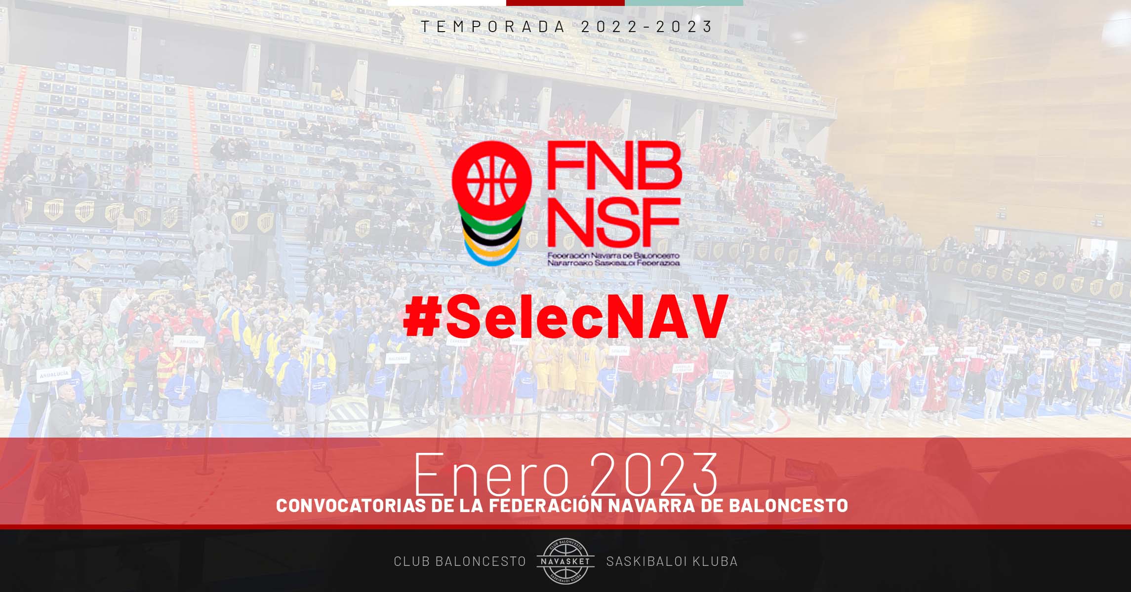 #SelecNAV | Enero 2023 (Convocatoria Selecciones Navarras)