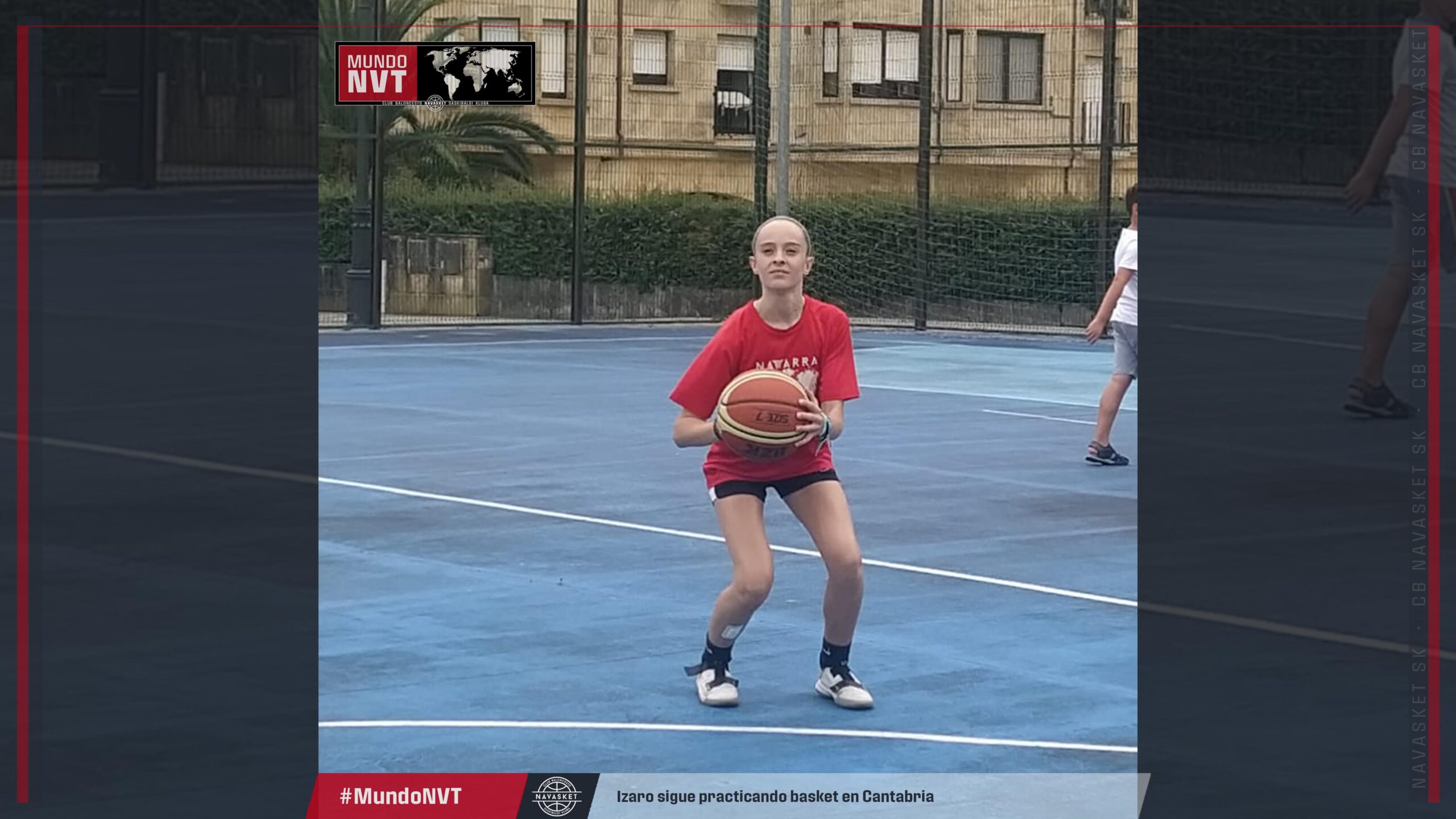 #MundoNVT | Izaro sigue practicando basket en Cantabria